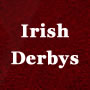 Irish Derbys