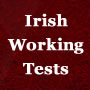 Irish Working Tests