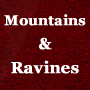 Mountains & Ravines